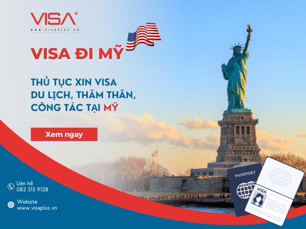 Visa đi Mỹ - Thủ tục xin visa du lịch Mỹ - Visa plus