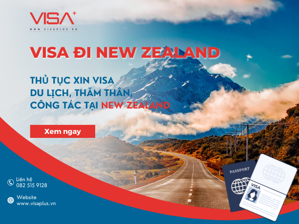 Visa đi New Zealand - Thủ tục xin visa du lịch New Zealand - Visa plus