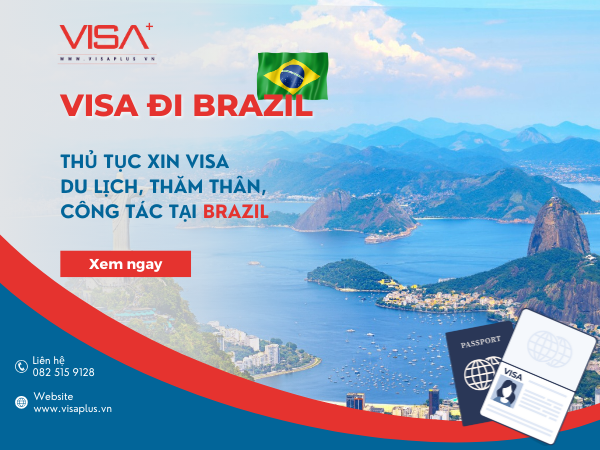 Visa đi Brazil - Thủ tục xin visa du lịch Brazil cập nhât mới nhất - Visa Plus