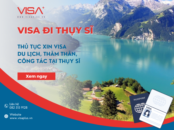 Visa đi Thụy Sĩ - Thủ tục xin visa du lịch Thụy Sĩ - Visa plus