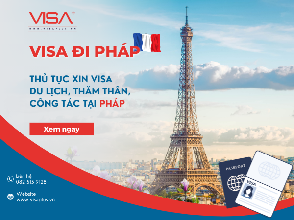 Visa đi Pháp - Thủ tục xin visa du lịch Pháp - Visa plus