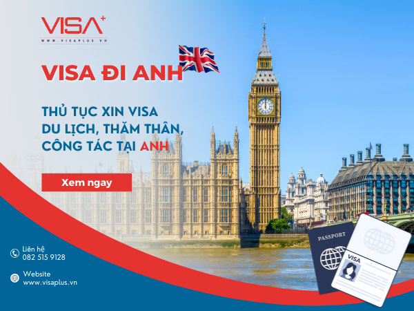 Visa đi Anh - Thủ tục xin visa du lịch Anh - Visa plus