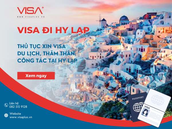 Visa đi Hy Lạp - Thủ tục xin visa du lịch Hy Lạp - Visa plus